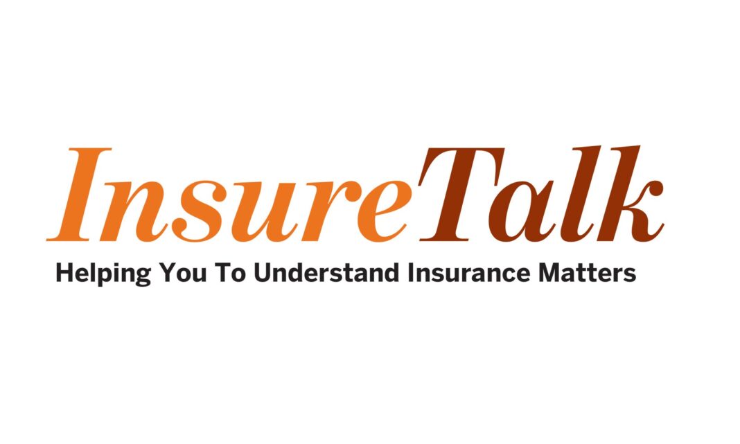INSURETALK: IMPORTANT TIPS TO SUCCESSFULLY LODGE AN INSURANCE CLAIM